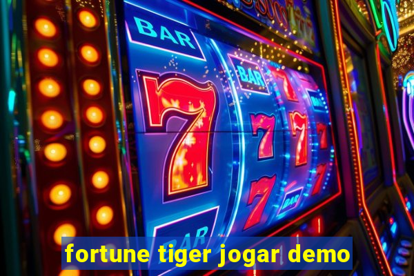 fortune tiger jogar demo